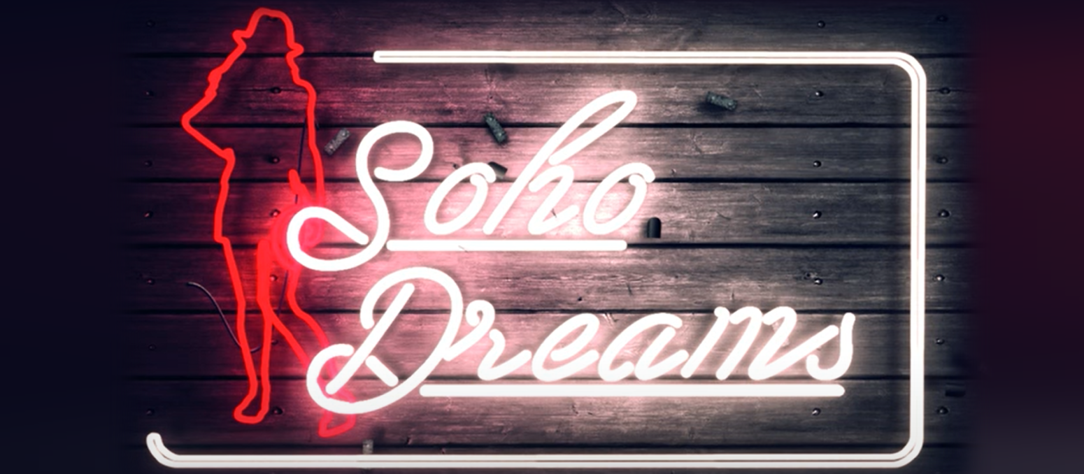New Show Announced: Soho Dreams